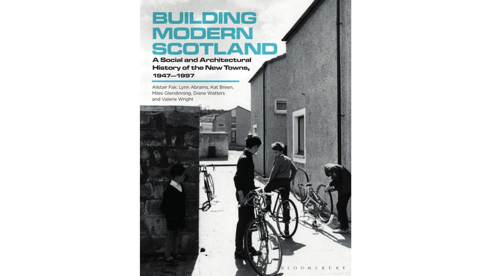 The front cover of Building Modern Scotland - a photograph of mid century new build houses, and young people with bicycles outside