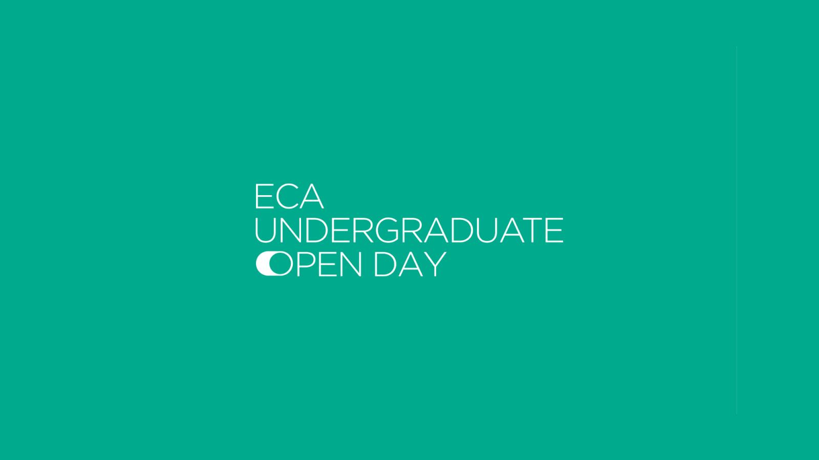 ECA Undergraduate Open Day graphic in turquoise