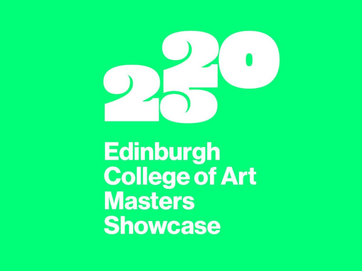 A bright green rectangle with a white logo which reads 2025 Edinburgh College of Art Masters Showcase