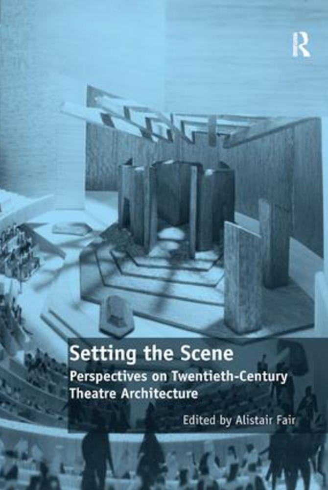 Setting the Scene - published by Ashgate (now Routledge) in 2015