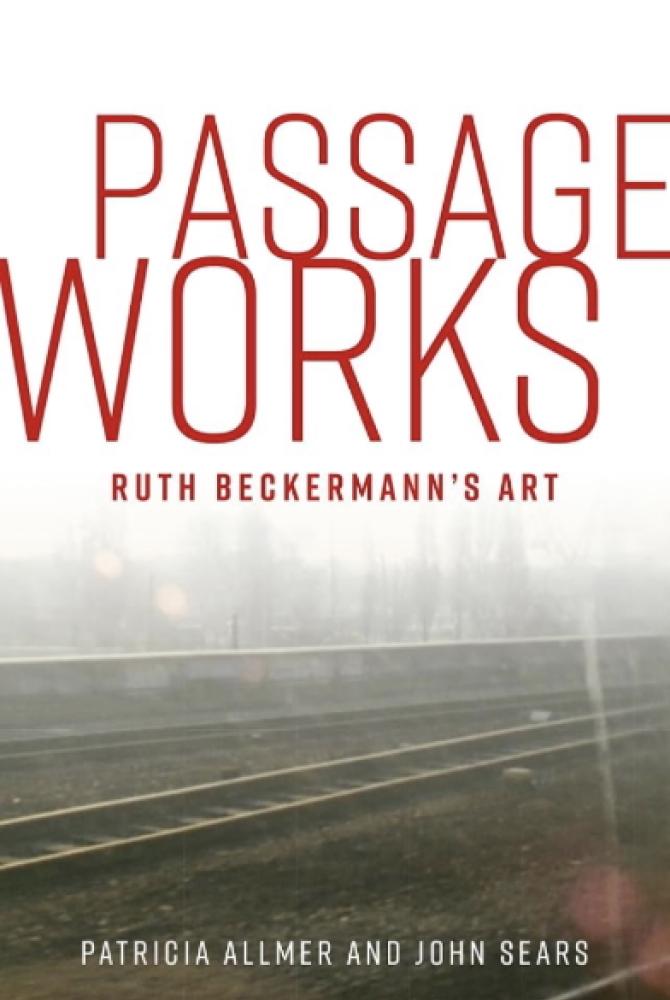 Passage Works: Ruth Beckermann's Art