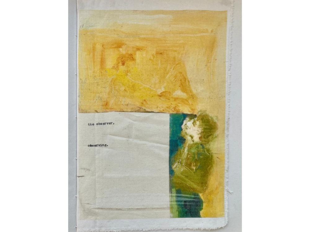 An abstract painting on fabric, in yellow and green shades. A figure bottom right appears to be watching a just-visible reclined figure at the top of the image. Type-written text reads 'the observer, observing'