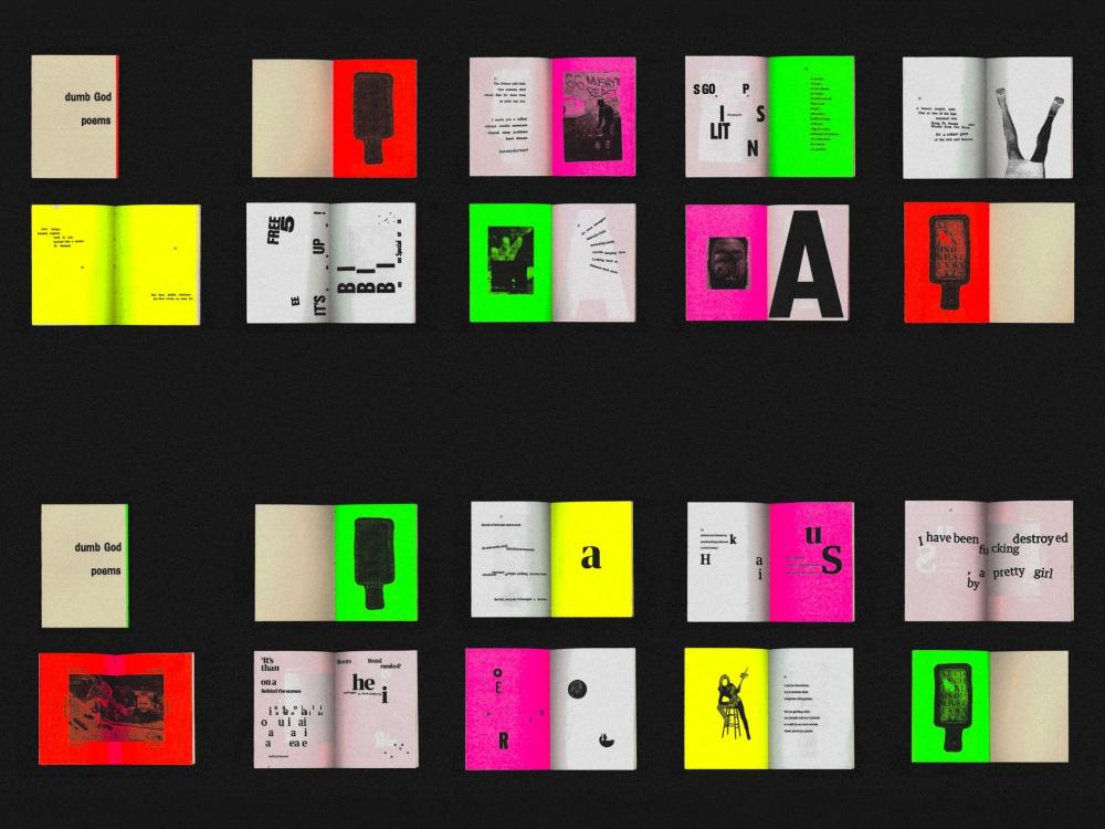 A contact sheet on a black background showing many spreads from a poetry zine. A pale cover printed "dumb God poems" sits at the top left, followed by rows of interior spreads in fluorescent pink, green, yellow, orange and red, combining typewriter poetry with grainy photocopied images and large scattered letterforms.